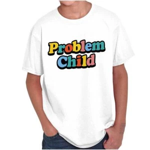 Funny Sarcastic Joke Problem Child Humor Youth Crewneck T Shirts Boy or Girl - Picture 1 of 7