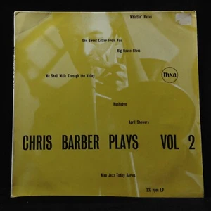 Chris Barber-Plays Vol 2-Nixa 502-10 INCH ENGLAND - Picture 1 of 4