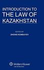 Introduction to the Law of Kazakhstan (Introduc. Kembayev<|