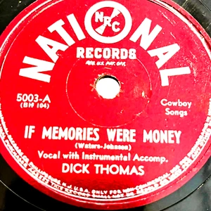Dick Thomas - If Memories Were Money / Down In Old Wyomin' - National Record - Bild 1 von 5