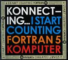 I Start Counting / Fortran 5 / Komputer - Konnecting... CD NEU OVP