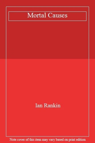 Mortal Causes By Ian Rankin. 9781407235035 - Image 1 of 1
