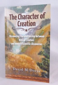 The Character of Creation by David M. Doria (Paperback 2012)  Signed By Author - Bild 1 von 3