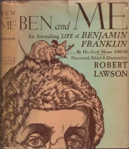 Robert Lawson / Ben and Me New Astonishing Life of Benjamin Franklin As 1939 - Imagen 1 de 1