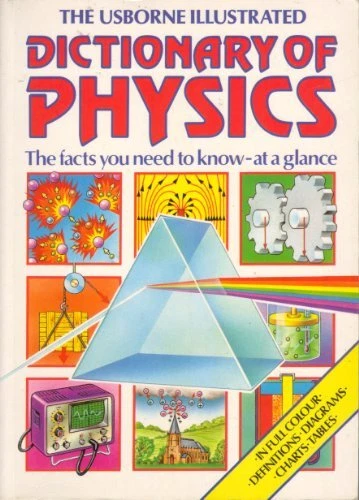 Illustrated Dictionary of Physics (Science dictionaries) By  Chr - Image 1 of 1