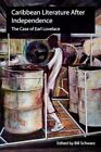 Schwarz - Caribbean Literature After Independence   The Case Of Earl L - J555z