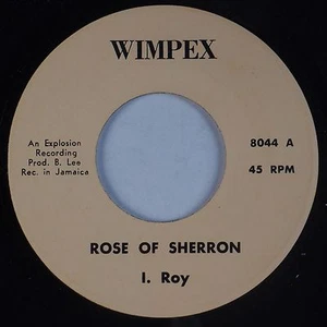 I. ROY: Rose of Sherron / Max Rome Two Faces WIMPEX JA Reggae NM- 45 Hear - Picture 1 of 2
