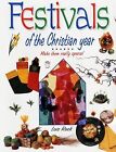 Festivals of the Christian Year: Make Them Really Special, Rock, Lois, Used; Goo