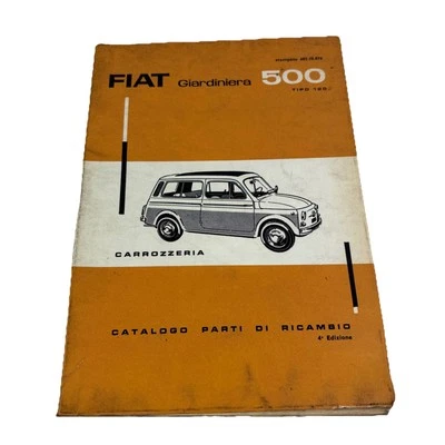 Fiat 500 Gardiniera Tipo 120 Catálogo de Piezas Repuesto Cuerpo 1965 603.10.076 - Imagen 1 de 4