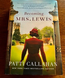 Becoming Mrs. Lewis: The Improbable - Hardcover, by Callahan Patti - Very Good - Picture 1 of 1