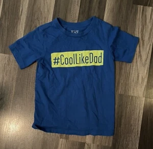 The Childrens Place Boys 5T Blue # Cool Like Dad Shirt - Picture 1 of 3
