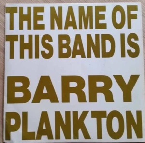 1990 ROCK/INDIE - BARRY PLANKTON - THE NAME OF THIS BAND IS BARRY PLANKTON 7" EP - Picture 1 of 4