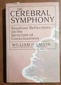 The Cerebral Symphony: Seashore Reflections on the Structure of Consciousness - Imagen 1 de 6