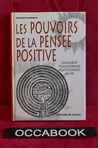 Les pouvoirs de la pensée positive - Bernard Baudouin - Imagen 1 de 1