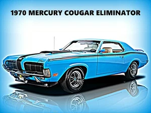 1970 Mercury Cougar New Metal Sign: Eliminator Model in Turquoise & Black - Picture 1 of 1