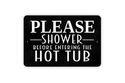 Letrero de metal para casa de piscina: dúchate antes de la bañera de hidromasaje Foto 1 de 4
