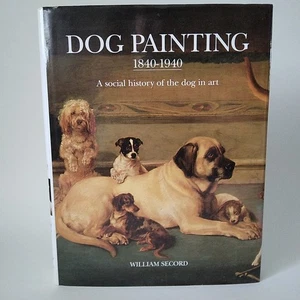 1998 "Dog Painting" By William Secord, Antique Collectors Club HC DJ GD - Picture 1 of 18