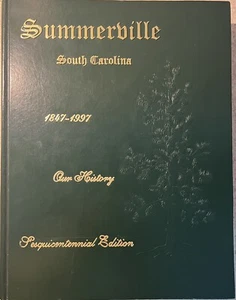 Summerville, SC Sesquicentennial History 1997 - Picture 1 of 2