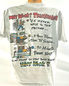 Mens Tee Shirt Vintage Why Work Triathalon Gray Size Large - Picture 1 of 3