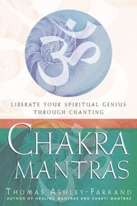 Chakra Mantras : Liberate Your Spiritual Genius Through Chanting, Paperback b... - Foto 1 di 1