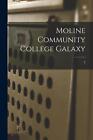 Moline Community College Galaxy; 2 von anonymes Taschenbuch Buch