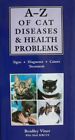 A Z Of Cat Diseases And Health Problems By Viner Bradley 186054097X