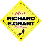 Mrs Richard E Grant On Board Car Sign