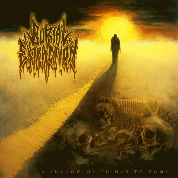 Burial Extraction - A Shadow of Things to Come CHRISTIAN DEATH METAL Metanoia SS - Image 1 of 1