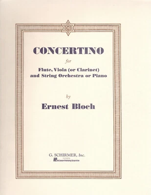 Ernest Bloch - Concertino for Flute, Viola (or Clarinet)  and Piano - Image 1 of 4
