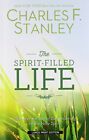 THE SPIRIT-FILLED LIFE: DISCOVER THE JOY OF SURRENDERING By Charles F. Stanely