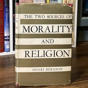 The Two Sources of Morality & Religion - Henri Bergson (1st ed.) Henry Holt 1935 - Picture 1 of 10