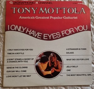 TONY MOTTOLA I ONLY HAVE EYES FOR YOU - QUADRAPHONIC LP PR 5094Q - Picture 1 of 4