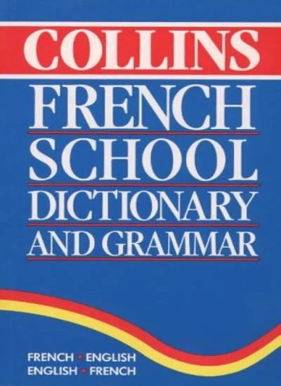 Collins Dictionary and Grammar - Collins French School Dictionary and Grammar B - Image 1 of 1