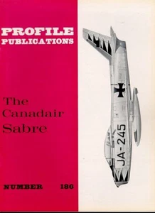 AIRCRAFT PROFILE 186 CANADAIR SABRE RCAF CANADA GERMAN LUFTWAFFE SAAF ITALY AMI - Imagen 1 de 3