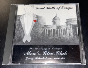 UNIVERSITY OF MICHIGAN MEN'S GLEE CLUB Great Halls Of Europe CD 1992 Blackstone - Picture 1 of 8