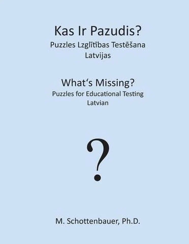What's Missing? Puzzles for Educational Testing: Latvian by M. Schottenbauer (La - Image 1 of 1