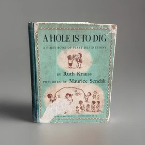 A Hole is to Dig Ruth Krauss Maurice Sendak 1952 Harper Brothers Second - Picture 1 of 4