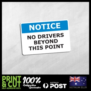 NOTICE SIGN - NO DRIVES - Self Adhesive Stickers Decals Safety Sign NTC046 - Picture 1 of 1
