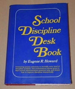 School Discipline Desk Book by Eugene R. Howard HC/DJ 1978 *Sharp* - Foto 1 di 1