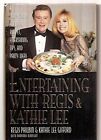 Entertaining With Regis & Kathie Lee: Year-Round Holiday By Regis Philbin New