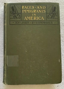 Races and Immigrants in America by John R Commons 1st Edition 1907 - Bild 1 von 12