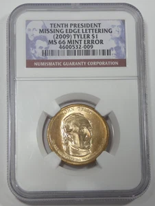 2009 $1 Tyler 10th President Missing Edge Lettering NGC MS 66 Mint Error - Picture 1 of 4
