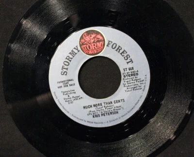 Kris Peterson-Much More Than Cents-Mono-Stereo DJ-Stormy Forest ST 668-'72 Soul! - Image 1 of 2