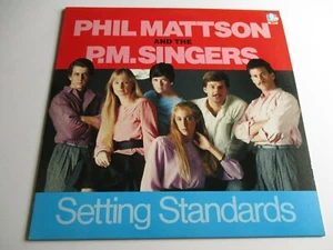 PHIL MATTSON &THE PM SINGERS Setting Standards Vinyl LP 1986 - Picture 1 of 2