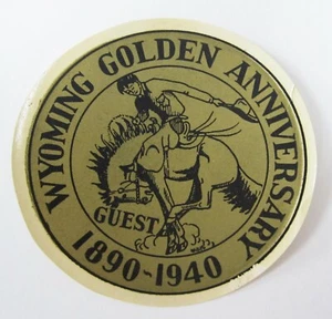 Vintage Wyoming Guest Vehicle Travel Decal Golden Anniversary 1890-1940 Original - Picture 1 of 3