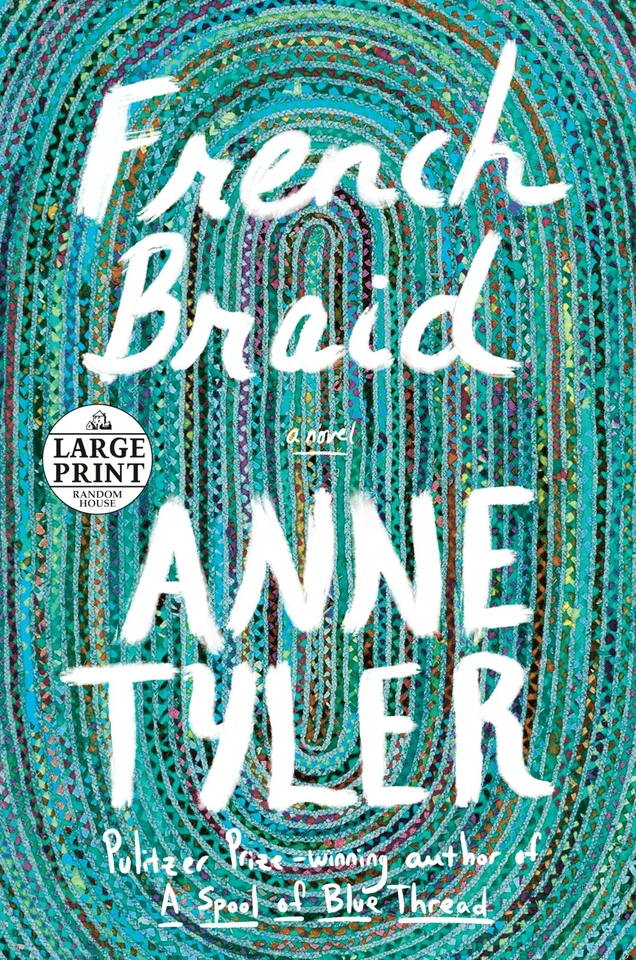 French Braid: A novel (Random House Large Print) - paperback Tyler, Anne - Image 1 of 1