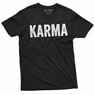 Karma T-shirt Mens Tee Shirt Karma Gift Birthday Tee Boyfriend Husband Tee shirt