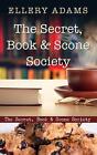 The Secret, Book & Scone Society By Ellery Adams (English) Paperback Book