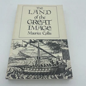 The Land of the Great Image by Maurice Collis (1985, Trade Paperback, Reprint) - Picture 1 of 14