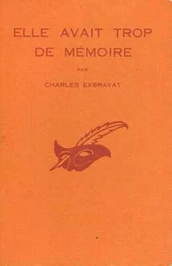 Elle Avait Trop De Memoire Charles Exbrayat Le Masque Librairie Des Champs E - Picture 1 of 1